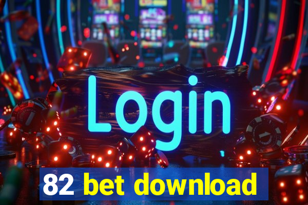 82 bet download